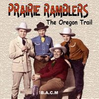 The Prairie Ramblers - The Oregon Trail